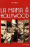 [document et témoignage 62] • La Mafia À Hollywood